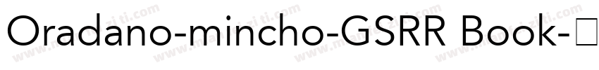 Oradano-mincho-GSRR Book字体转换